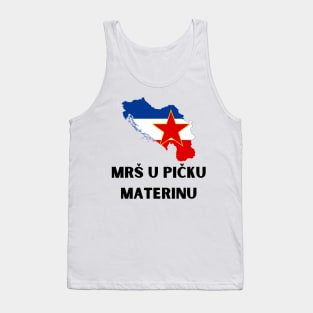 MRS U PICKU MATERINU Tank Top